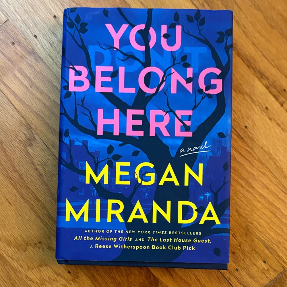 You Belong Here Novel by Megan Miranda